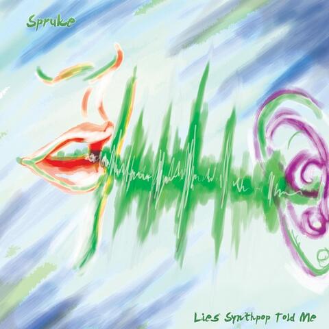 Lies Synthpop Told Me