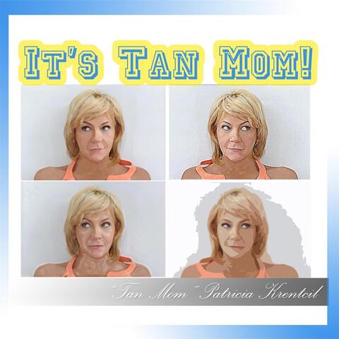 It's Tan Mom!