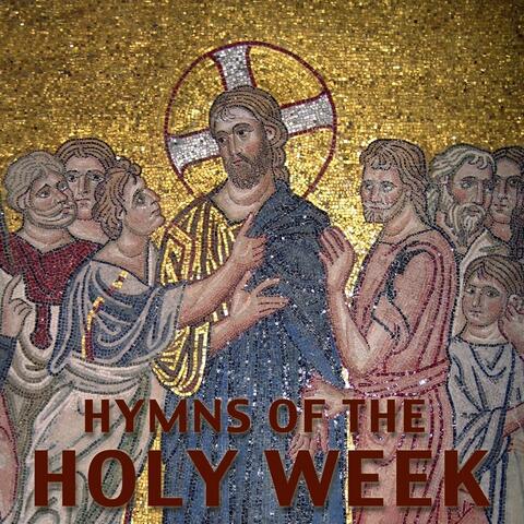 Hymns Of The Holy Week (Ύμνοι Της Μεγάλης Εβδομάδος)