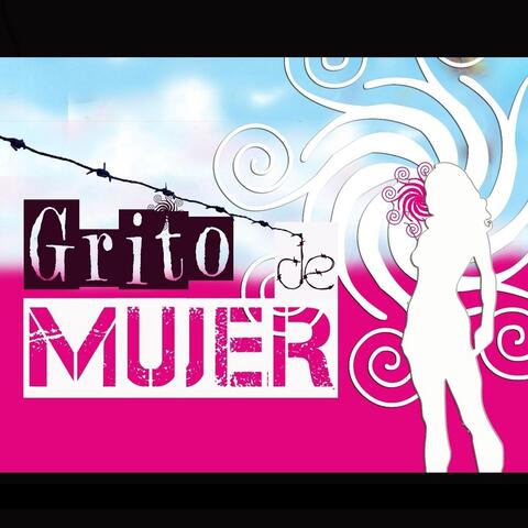 Grito De Mujer