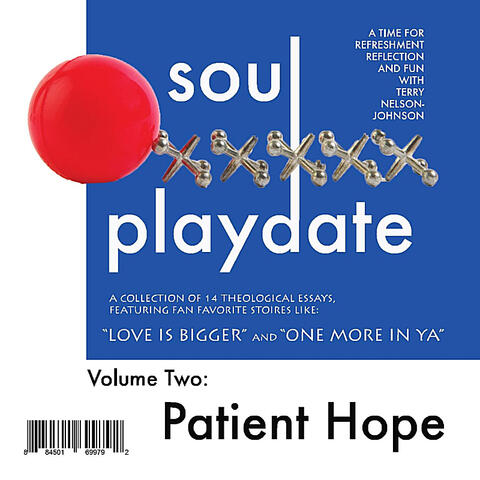 Soul Playdates, Vol. Two: Patient Hope