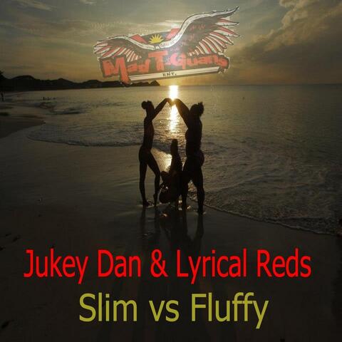 Slim vs. Fluffy