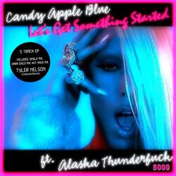 Let's Get Something Started (Single Mix) [feat. Alaska Thunderfuck 5000]