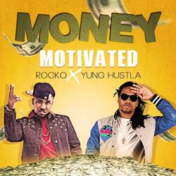 Money Motivated