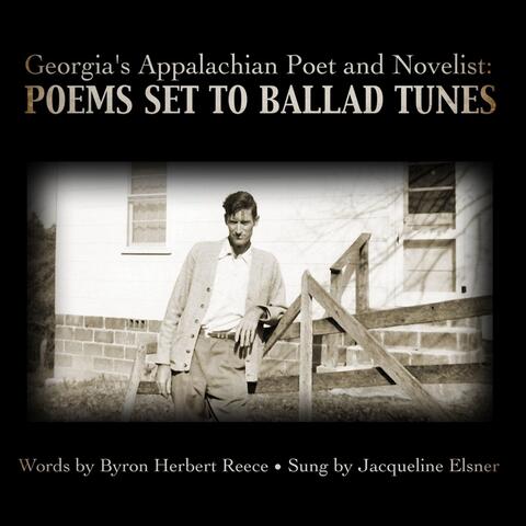 Ballad of the Bones: Byron Herbert Reece Poems Sung as Ballads