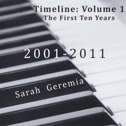 Timeline, Vol. 1: The First Ten Years (2001-2011)