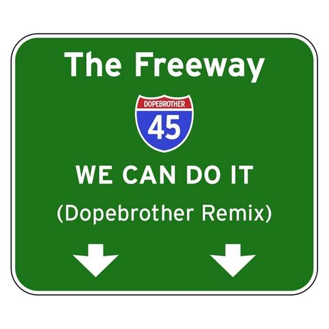 We Can Do It (Dopebrother Remix)