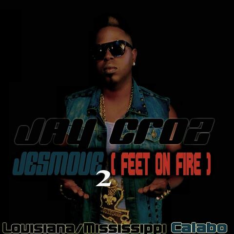 Jesmove2 (Feet On Fire)