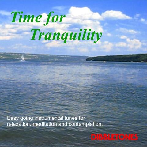 Time for Tranquility