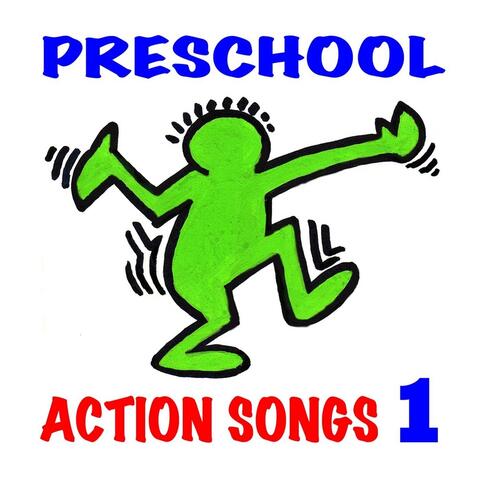 Preschool Action Songs 1 (Ages 3-7): Pre-K & Kindergarten Music for Young Children’s Creative Movement, Exercise, Dance & Motion