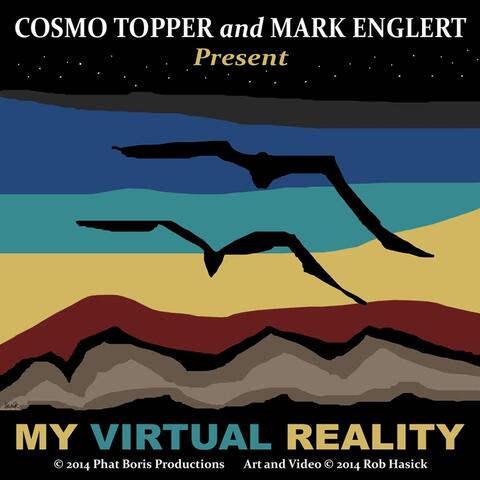 My Virtual Reality (feat. Mark Englert)
