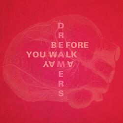 Before You Walk Away