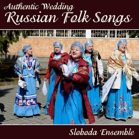 Authentic Wedding Russian Folk Songs