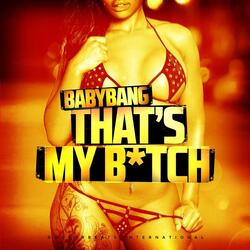 That's My Bitch