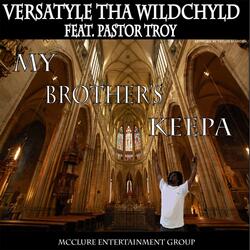 My Brother's Keepa (feat. Pastor Troy)