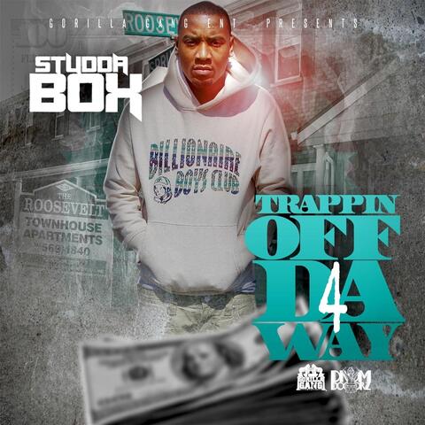 Trappin Off Da 4 Way