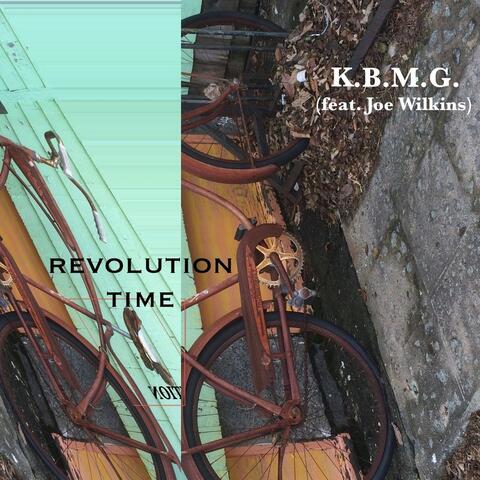 Revolution Time (feat. Joe Wilkins)
