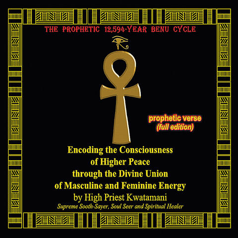 The Prophetic 12,594-Year Benu Cycle: Encoding the Consciousness of Higher Peace Through the Divine