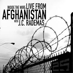 Inside the Wire, Live from Afghanistan: Operation Bunker Buster Pt.2 the Classified File
