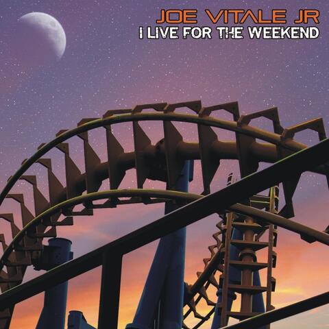 I Live for the Weekend