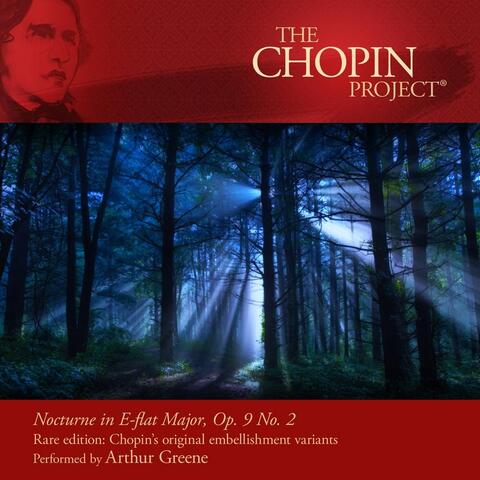 Nocturne in E-Flat Major, Op. 9 No. 2 Rare Edition: Chopin's Original Embellishment Variants