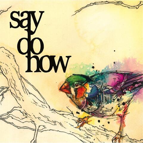 Say Do Now