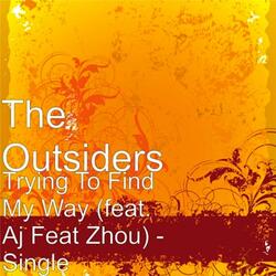 Trying to Find My Way (feat. Zhou & Aj)