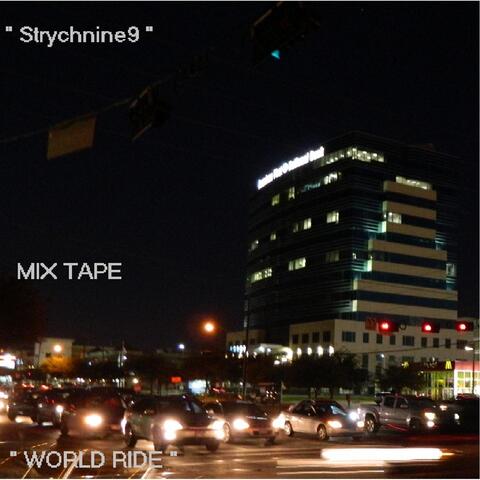 Strychnine9 (Mix Tape "World Ride")