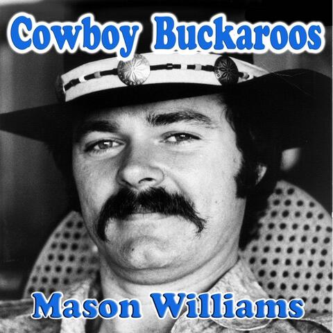 Cowboy Buckaroos (feat. Byron Berline, Hal Blaine, Rick Cunha, Jerry Mills, Skip Conover & Don Whaley)