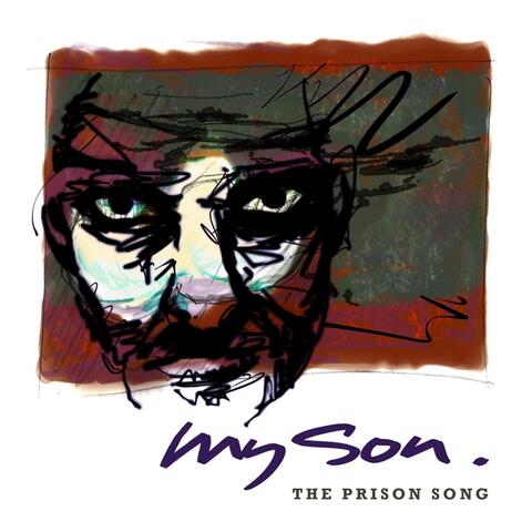 My Son (The Prison Song)