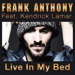 Live in My Bed   (feat. Kendrick Lamar)