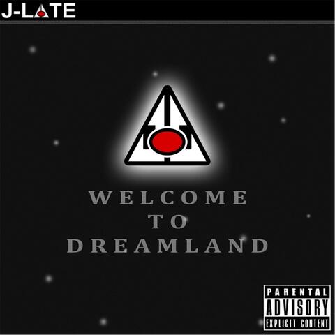 Welcome to Dreamland