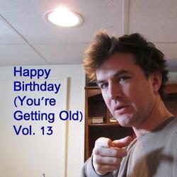 Happy Birthday America (You're Getting Old)