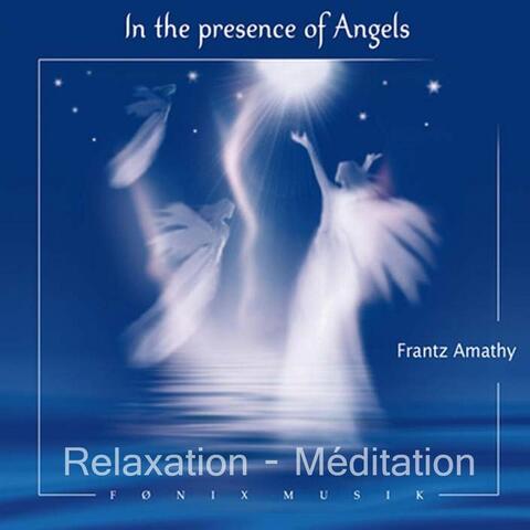 Relaxation - Méditation: In the Presence of Angels