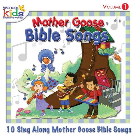 Mother Goose Bible Songs, Vol. 1