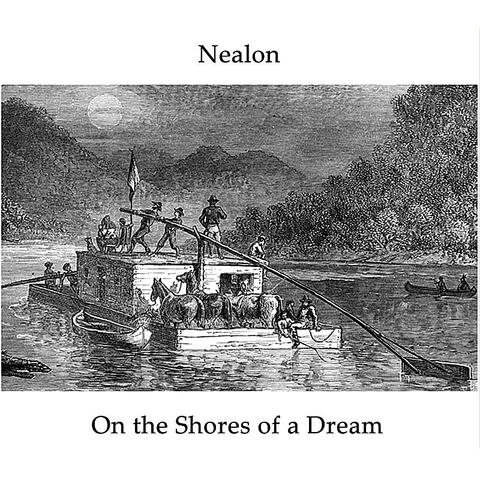 On the Shores of a Dream