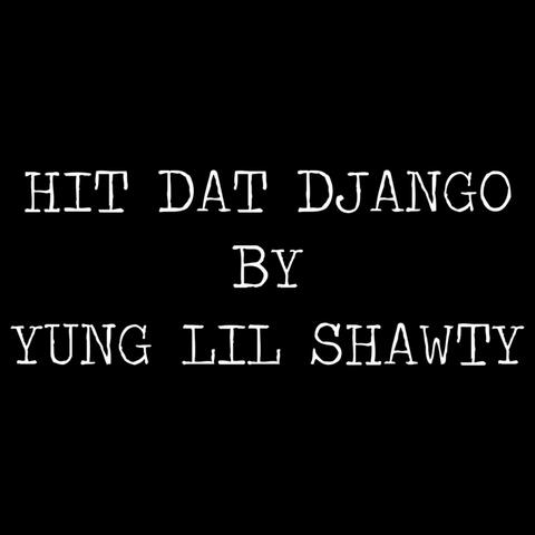 Hit Dat Django