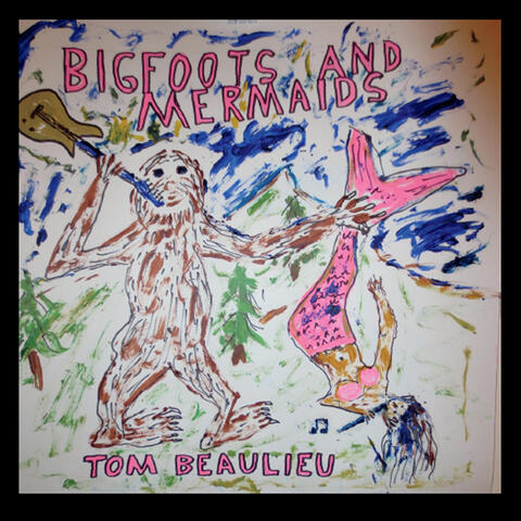 Bigfoots and Mermaids