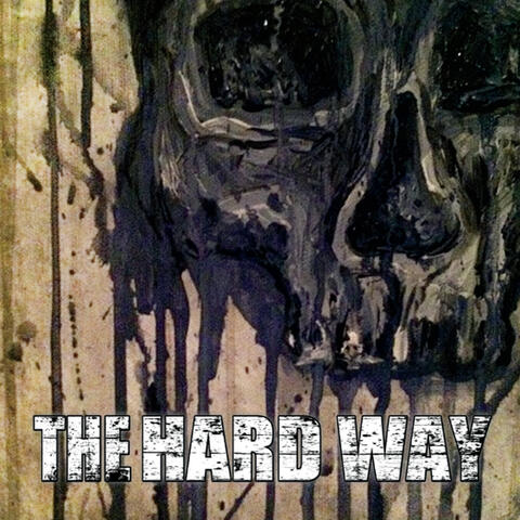 The Hard Way