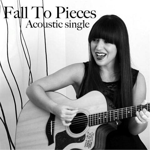 Fall to Pieces (Acoustic Single)