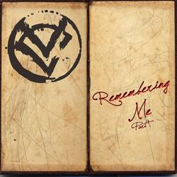 Remembering Me, Pt. 1