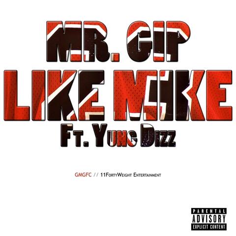 Like Mike (feat. Yung Dizz)