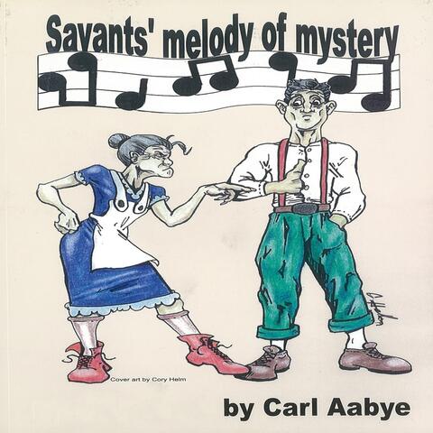 Savants' Melody of Mystery
