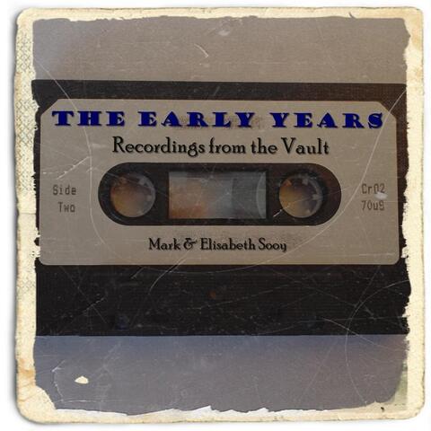 The Early Years:  Recordings from the Vault