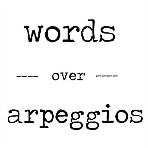 Words Over Arpeggios