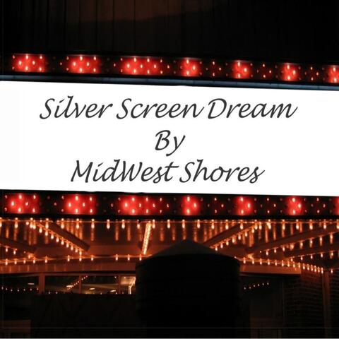 Silver Screen Dream