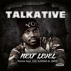 Next Level (Remix) [feat. Kid Karma & Jbre]