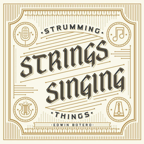 Strumming Strings, Singing Things