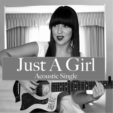 Just a Girl (Acoustic Single)