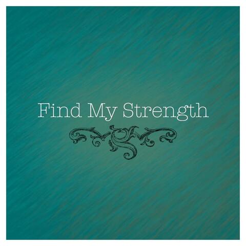 Find My Strength